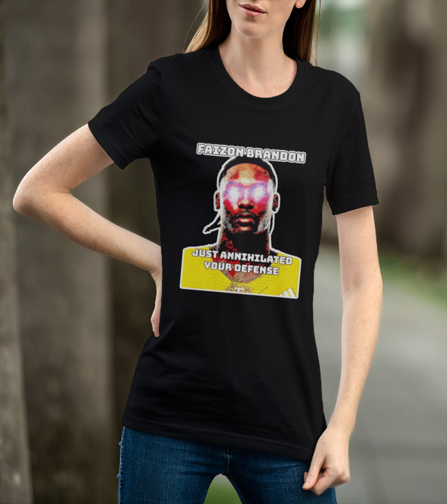 Faizon Brandon Just Annihilated Your Defense Glowing Eyes Football Player T-Shirt