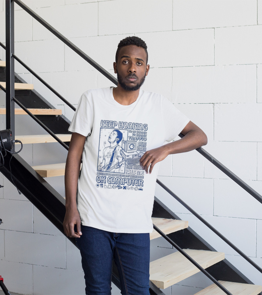 Thom Yorke Keep Honking Radiohead OK Computer Arpeggi Lucky Subterranean Mobile Homes Fitter Happier Exit Music T-Shirt