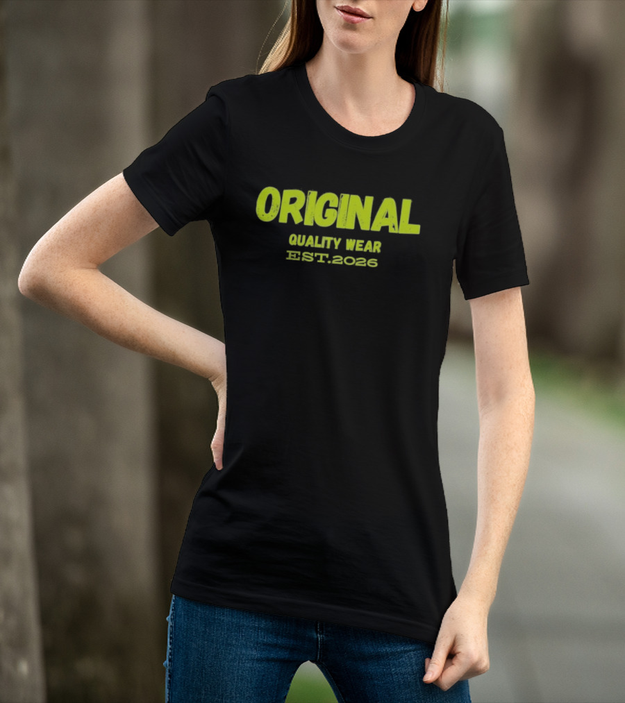 Original Quality Wear Established 2026 T-Shirt