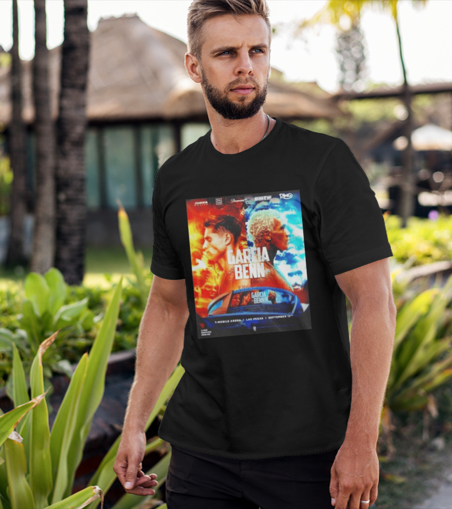 Garcia Vs Benn Live Fight DAZN Mobile Arena Las Vegas September 12th T-Shirt
