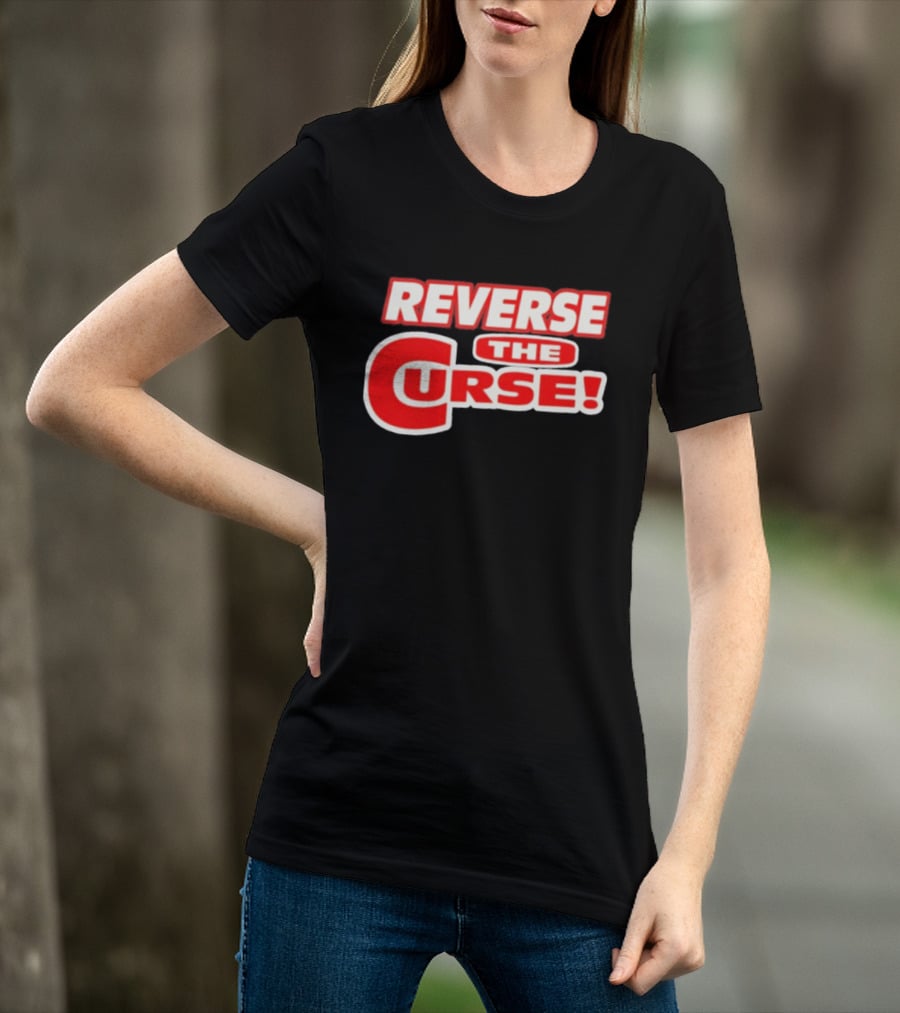 Reverse The Curse Boston Red Sox Baseball Rallying Cry T-Shirt