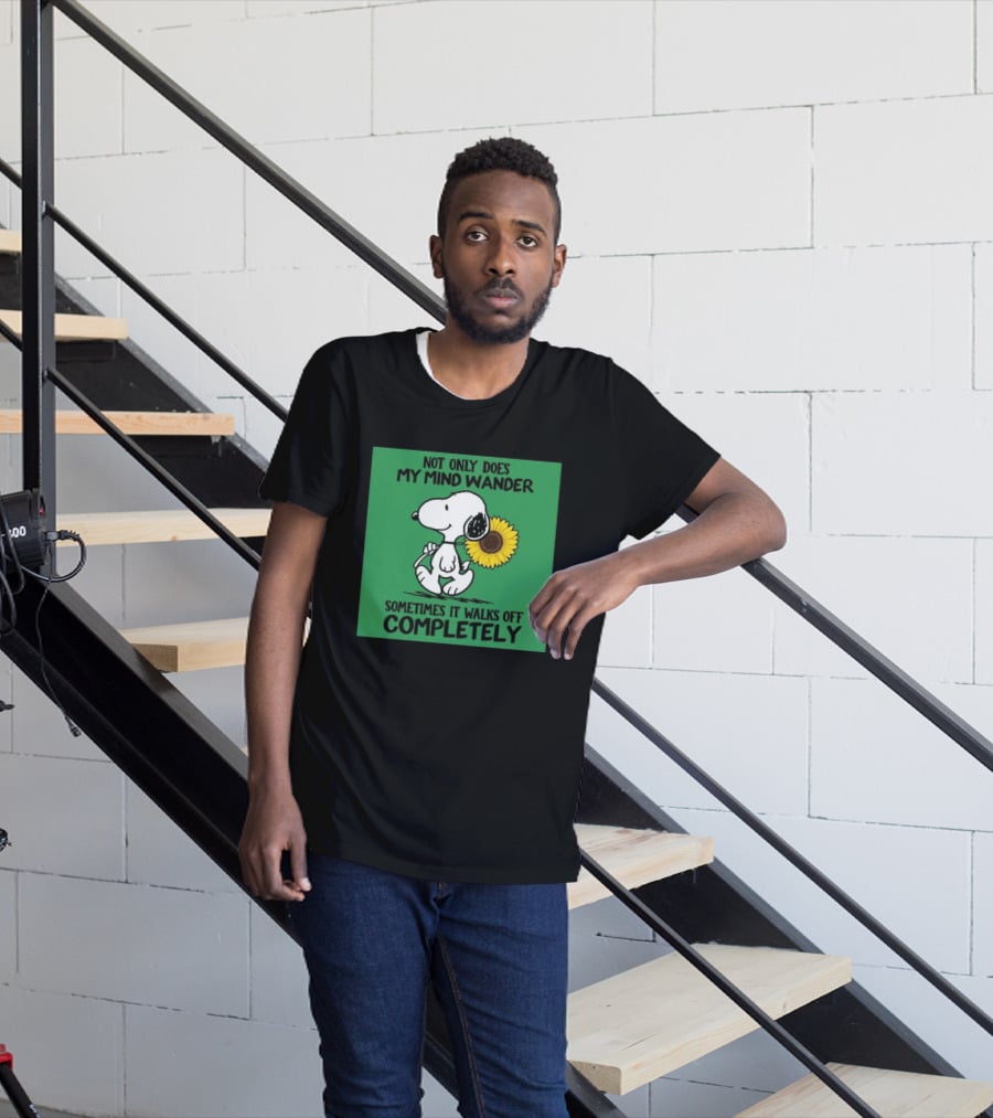 Snoopy Sunflower Not Only Does My Mind Wander Sometimes It Walks Off Completely Peanuts Comic Strip T-Shirt