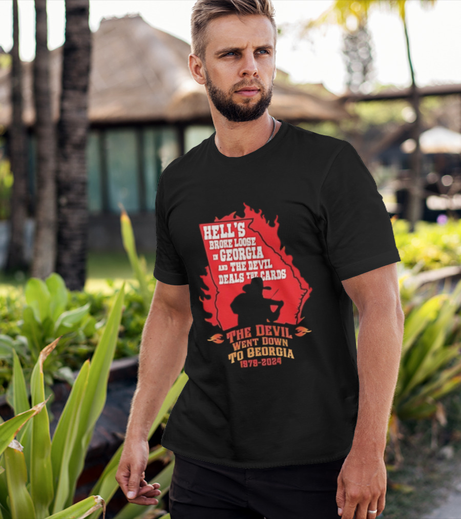 Hell's Broke Loose In Georgia The Devil Went Down To Georgia 1979 2024 And The Devil Deals The Cards T-Shirt