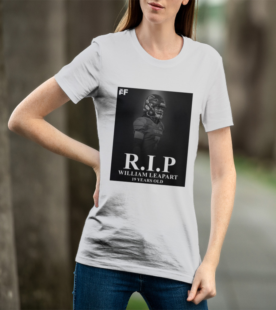 R.I.P William Leapart Tustin Football Player 19 Years Old T-Shirt