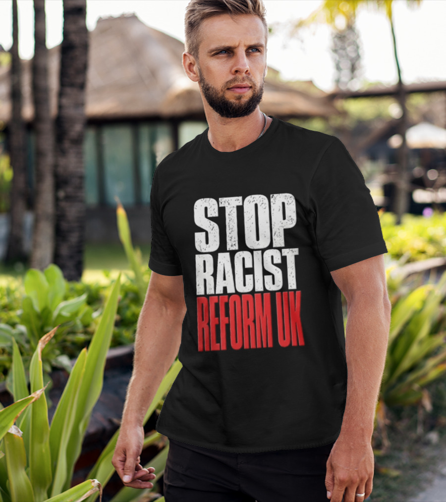 Stop Racist Reform UK Distressed White Red T-Shirt