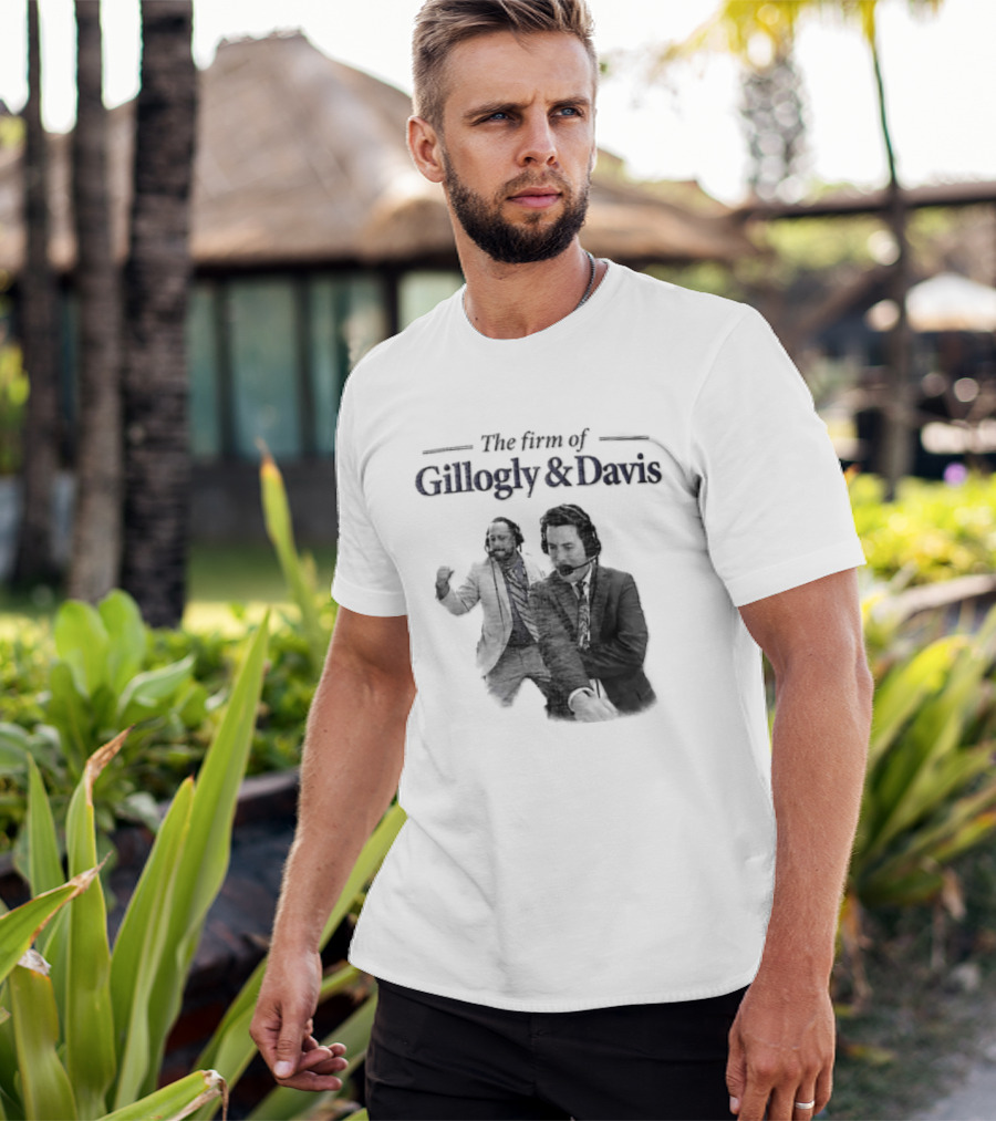 Gillogly And Davis The Firm Of Sports Commentators T-Shirt