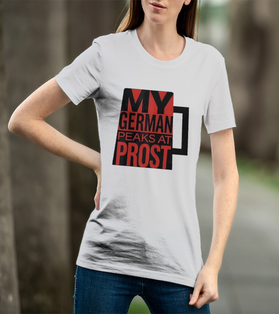 My German Peaks At Prost Oktoberfest Beer T-Shirt