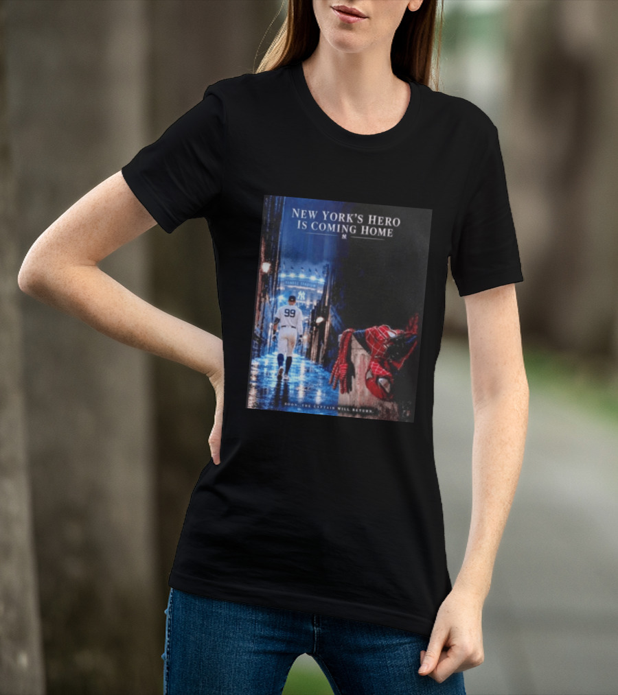 New York's Hero Is Coming Home Yankee Stadium Return Soon The Captain Will Return T-Shirt