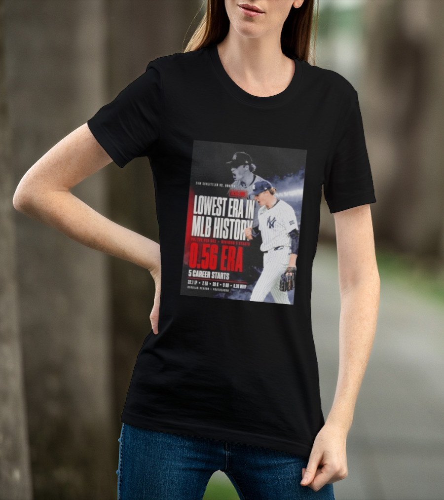 Cam Schlittler Vs Red Sox Lowest ERA MLB History 0.56 ERA Yankees Performance T-Shirt