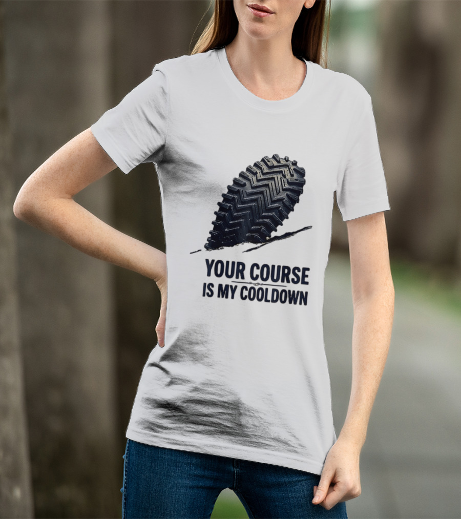 Your Course Is My Cooldown Trail Running Footprint T-Shirt