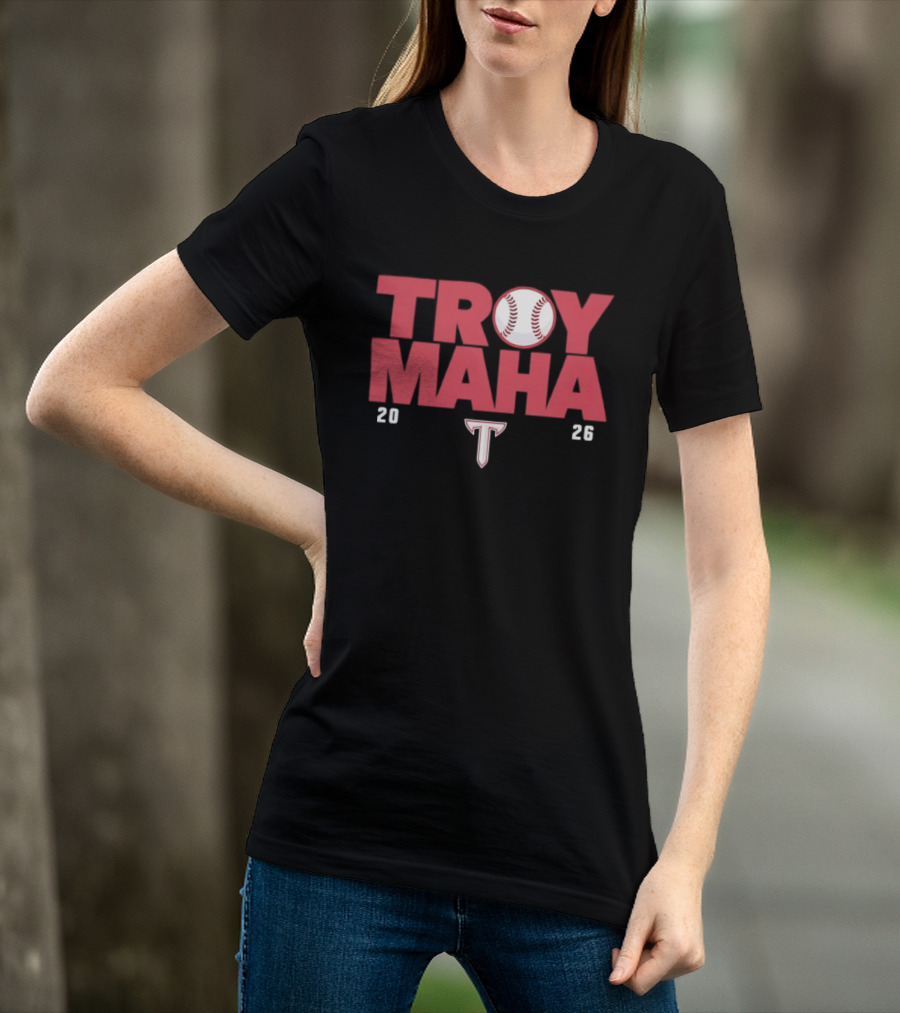 Troy Maha 2026 Baseball With Trojans T T-Shirt