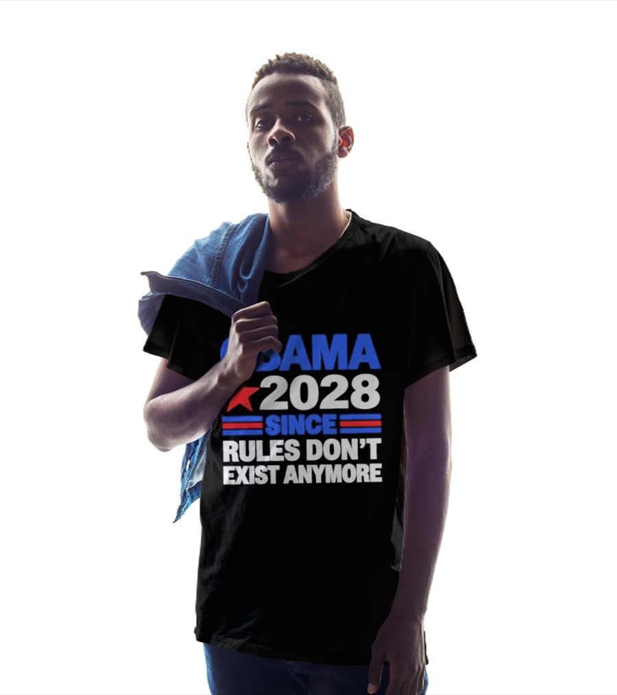 Obama 2028 Since Rules Don't Exist Anymore Star And Stripes T-Shirt