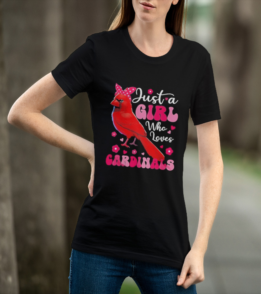 Just A Girl Who Loves Cardinals Cardinal Bird Cute Bow Pink Flowers Hearts T-Shirt