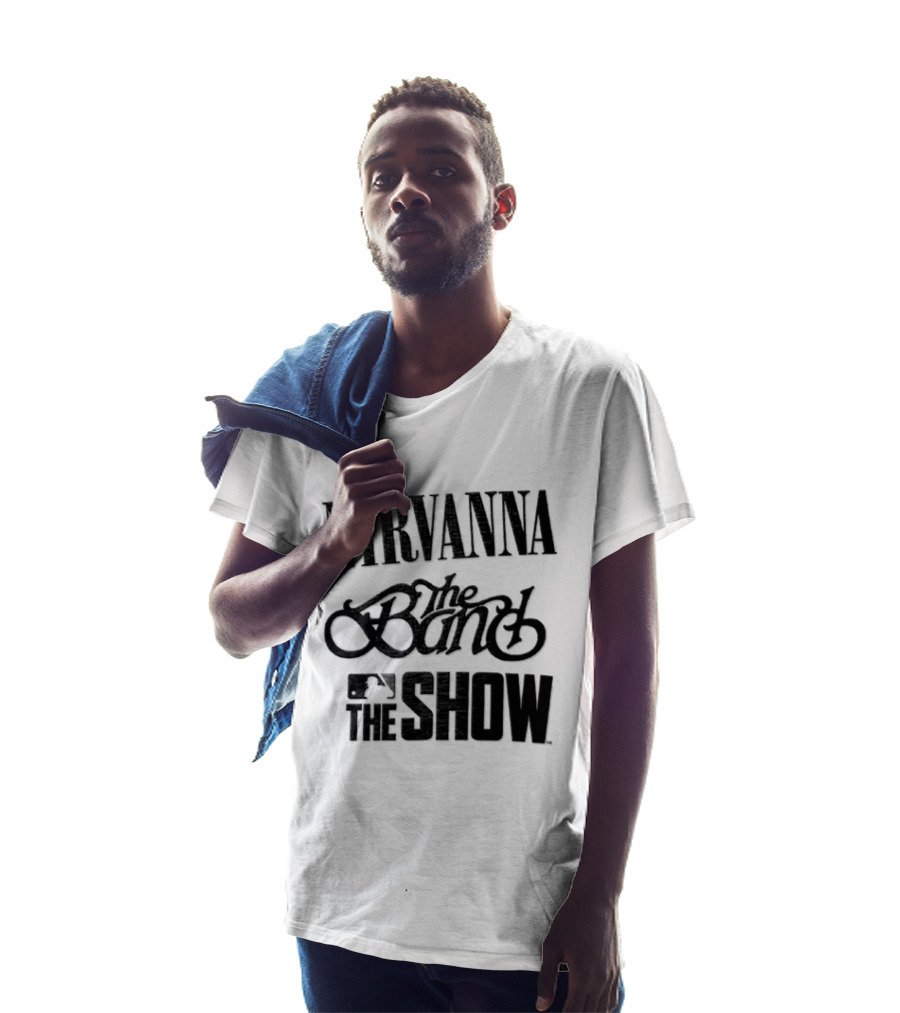 Nirvanna The Band The Show Band MLB T-Shirt