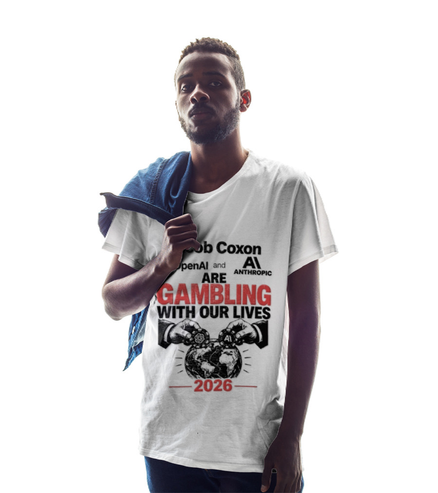 Jacob Coxon OpenAI Anthropic Gambling With Our Lives 2026 T-Shirt