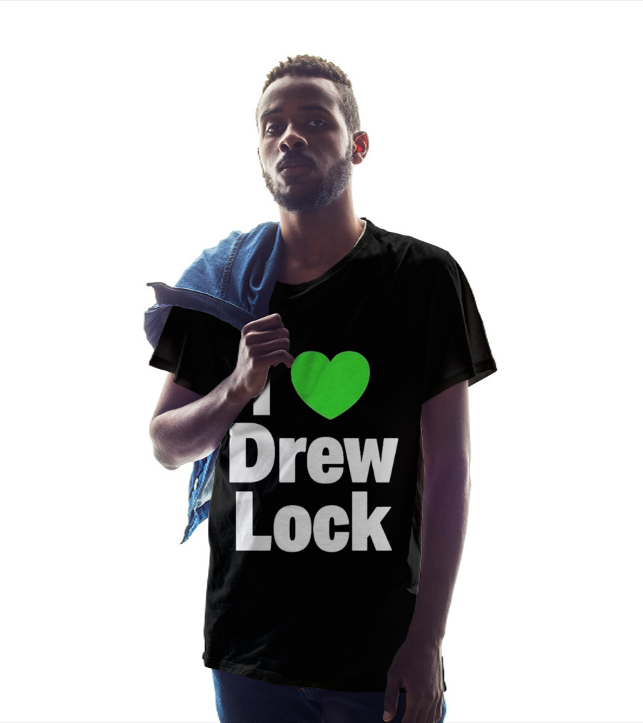 I Love Drew Lock Seattle Seahawks Fan T-Shirt