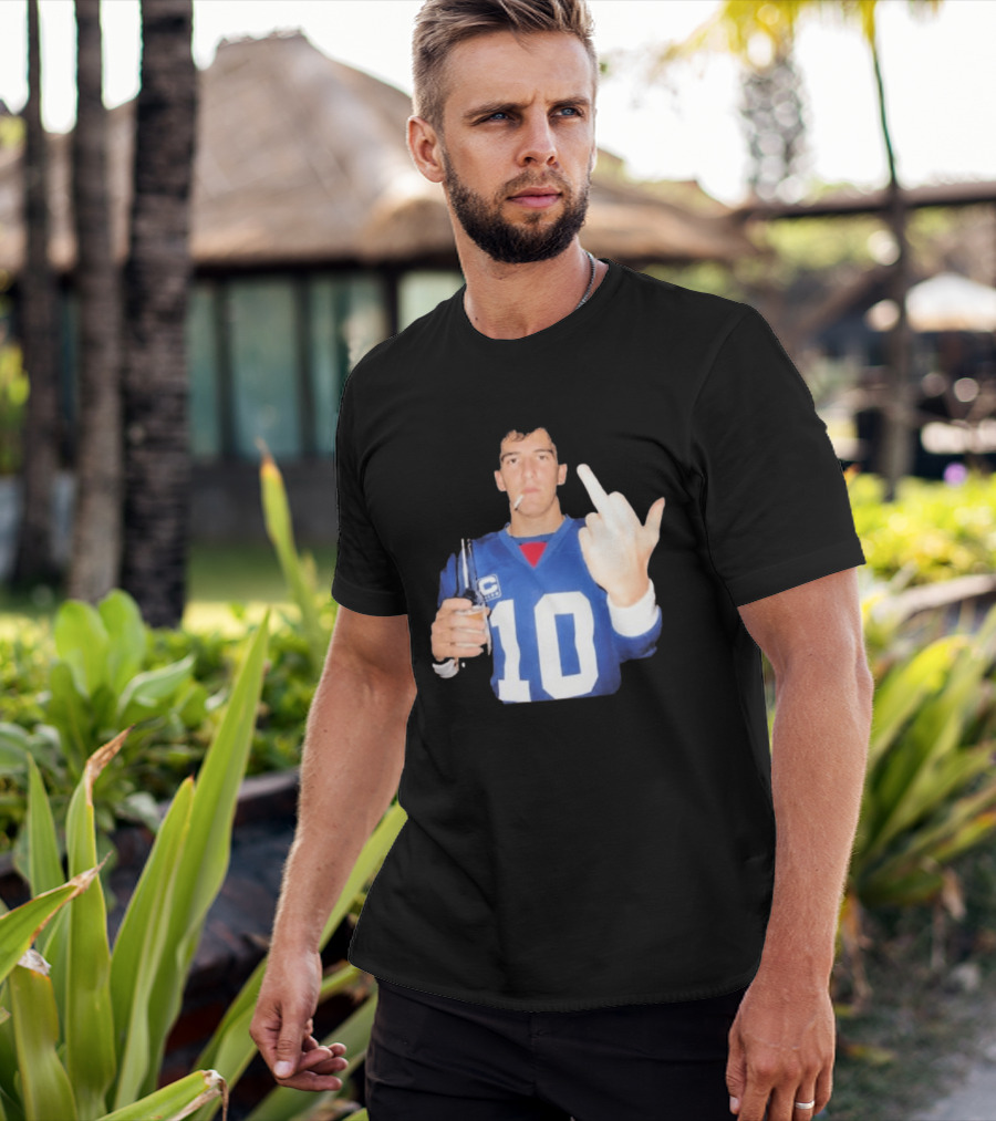 Eli Manning Jersey Smoking Gesture Middle Finger 10 T-Shirt