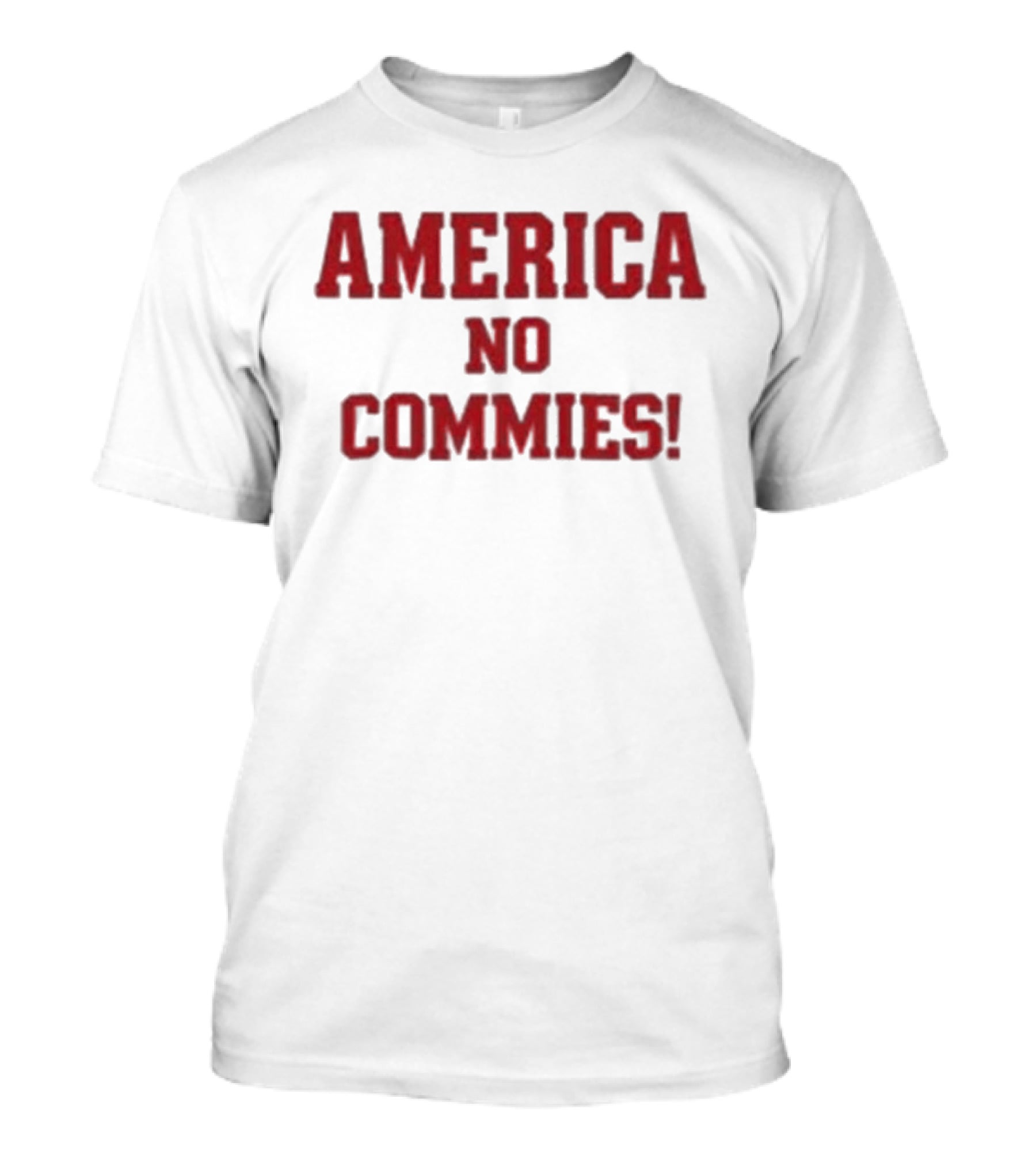 America No Commies! Bold Patriotic T-Shirt