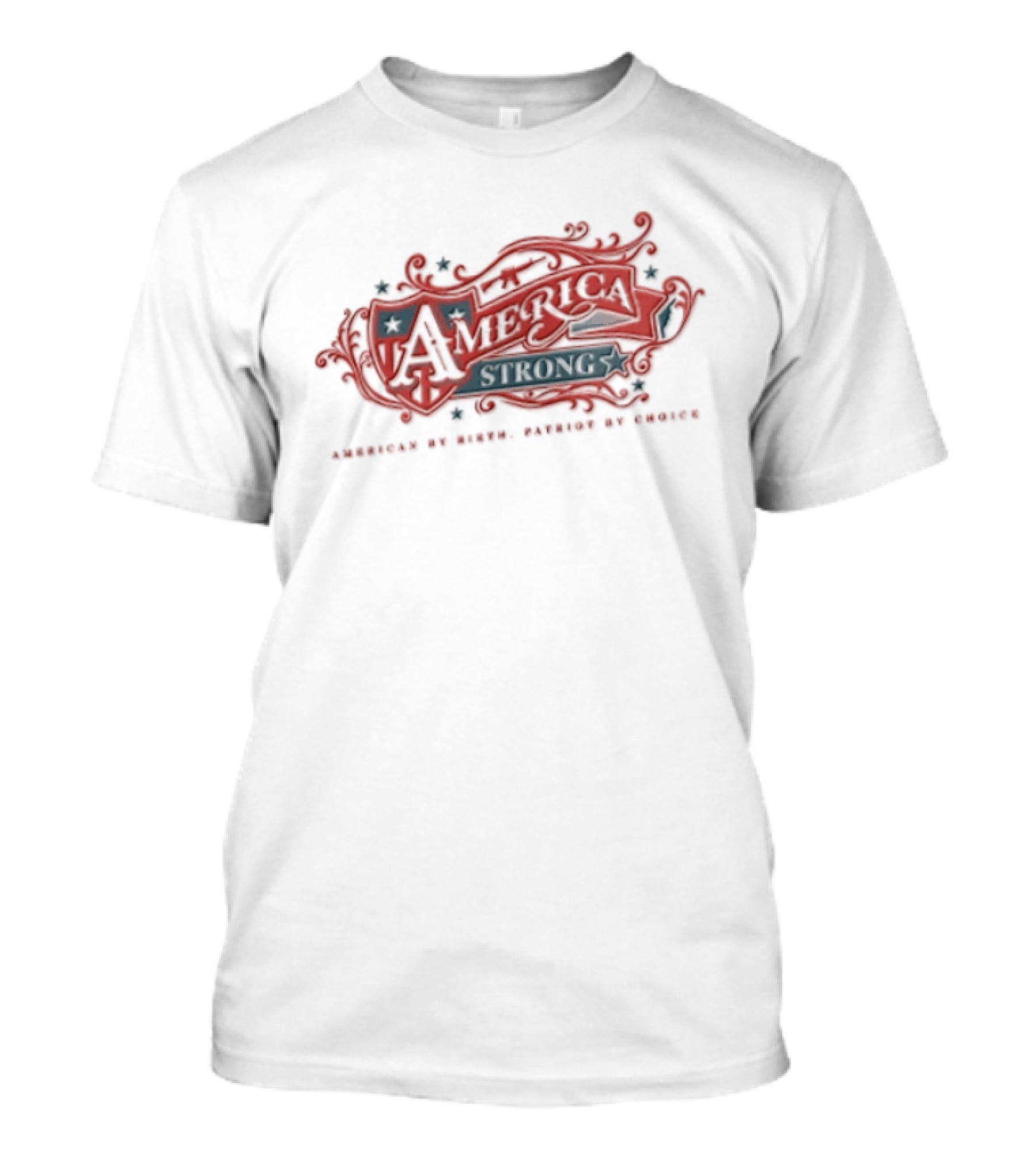 America Strong American By Birth Patriot By Choice T-Shirt