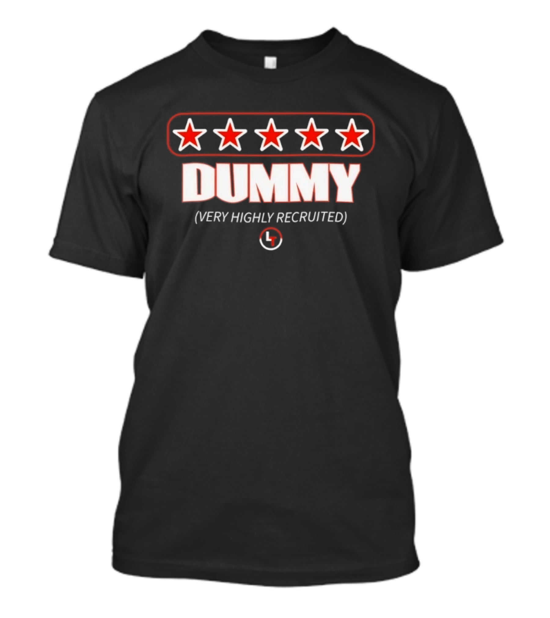 Five Star Dummy Very Highly Recruited Athlete T-Shirt
