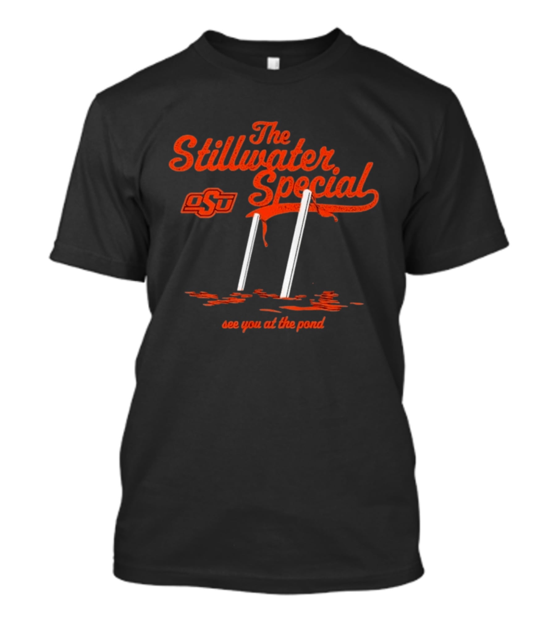 Oklahoma State Cowboys OSU The Stillwater Special See You At The Pond T-Shirt