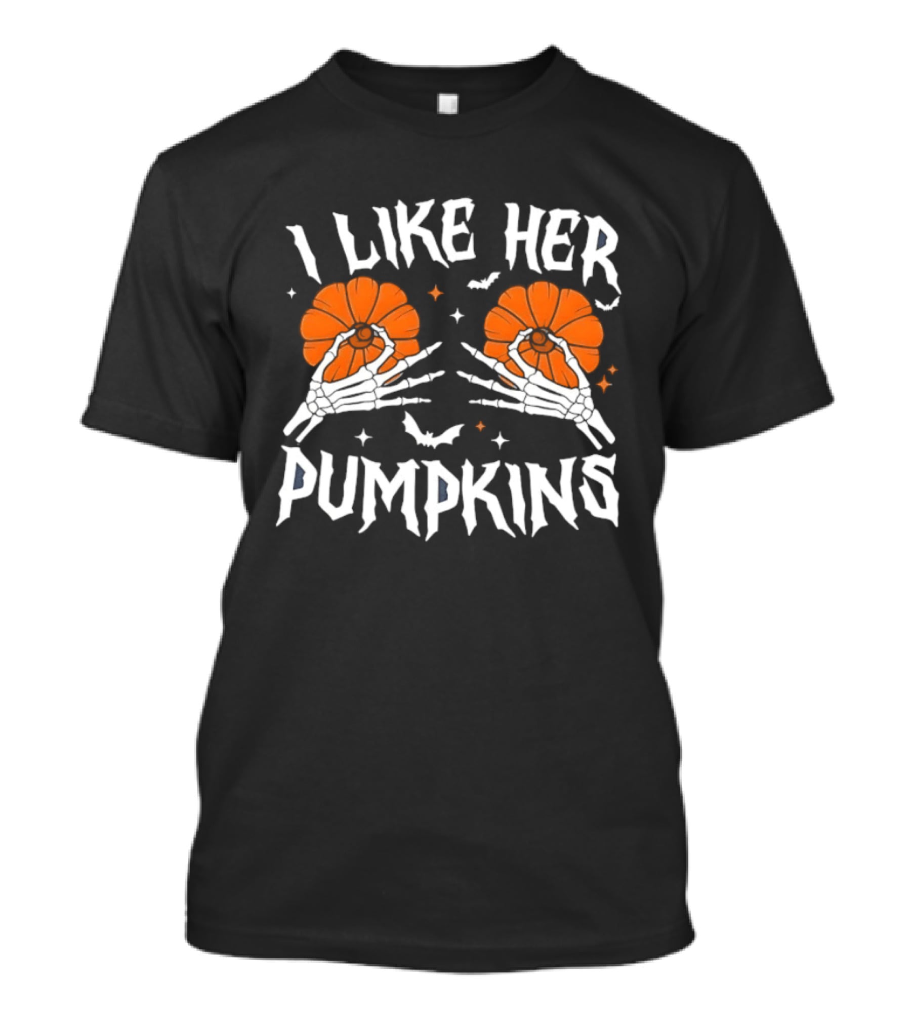 I Like Her Pumpkins Skeleton Hands Halloween T-Shirt