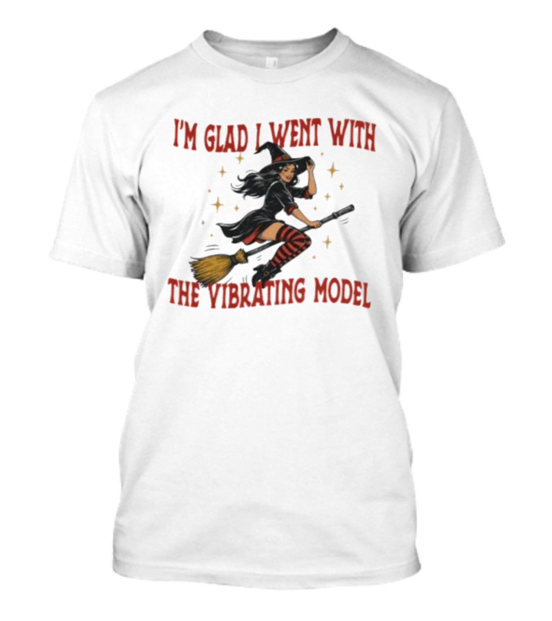 I'm Glad I Went With The Vibrating Model Halloween Witch Broomstick T-Shirt