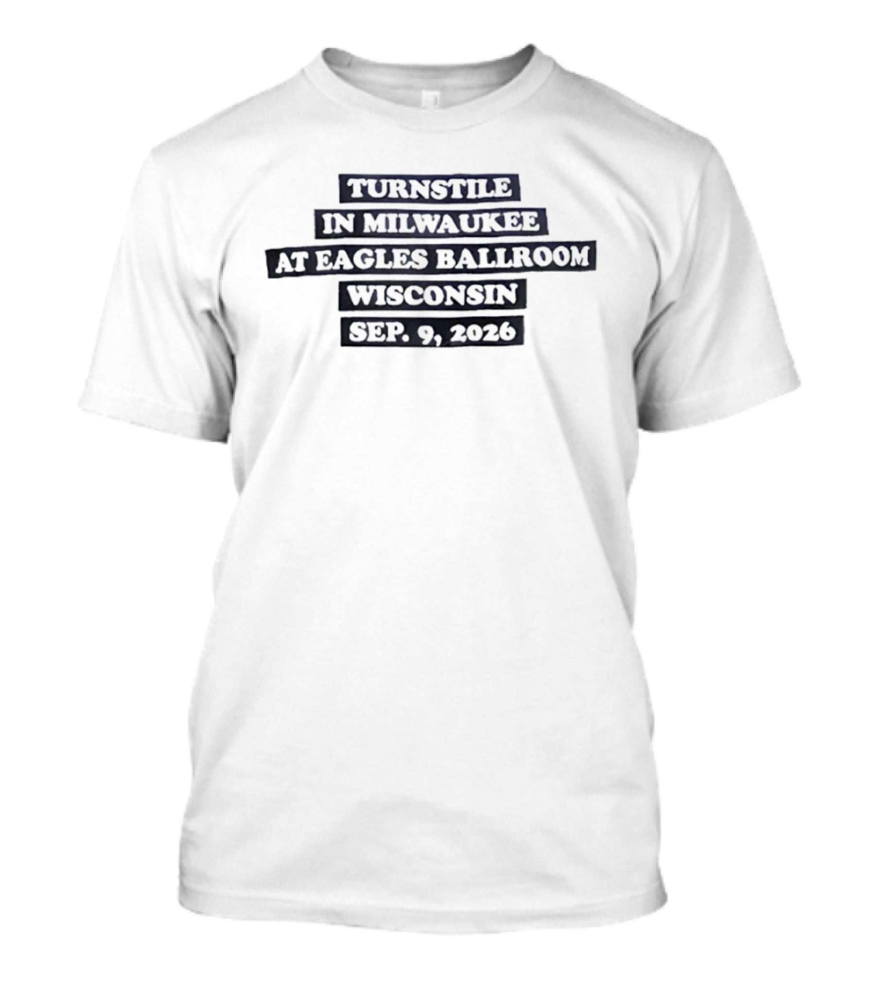 Turnstile Milwaukee Eagles Ballroom Wisconsin Sep 9 2026 T-Shirt