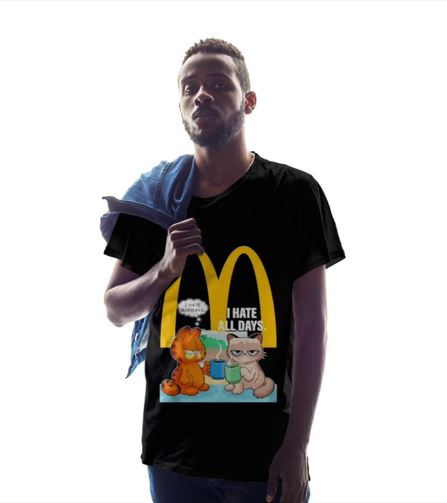 McDonald's Golden Arches With Grumpy Cat Lasagna Cat I Hate Mondays I Hate All Days T-Shirt