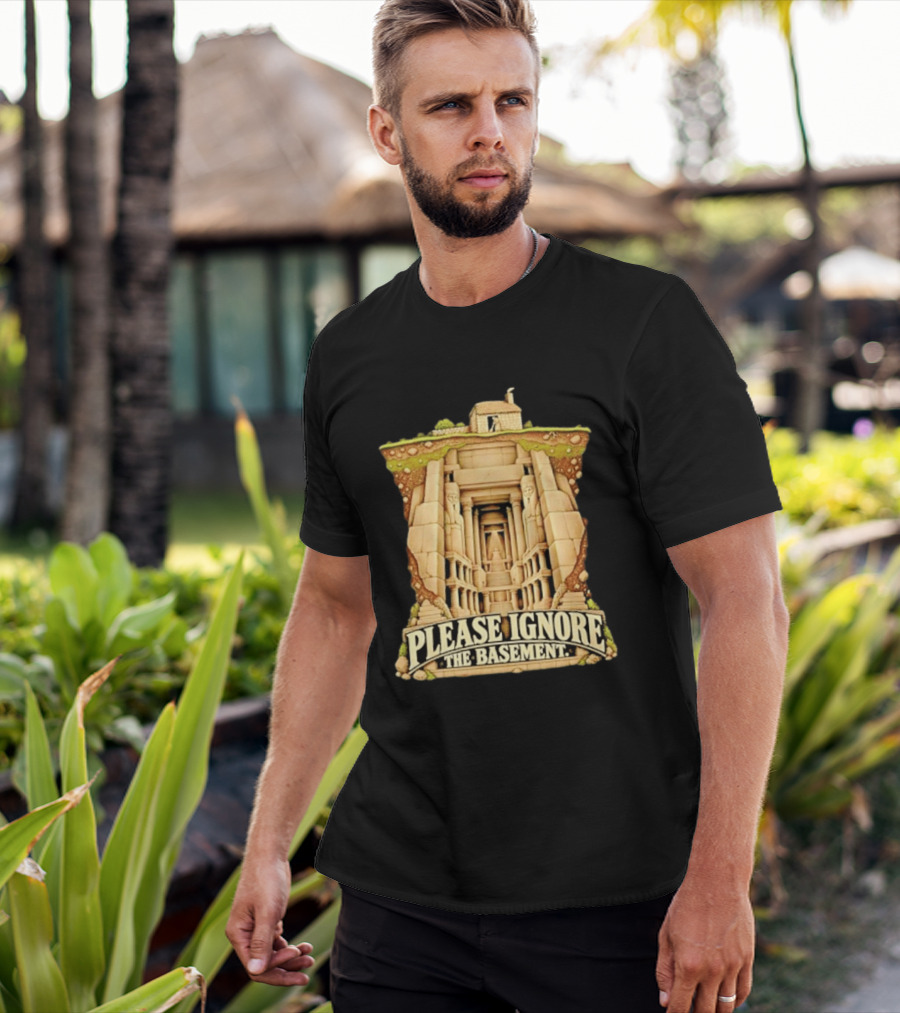Please Ignore The Basement Egyptian Underground Temple T-Shirt