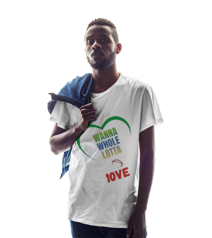 Green Bay Packers Wanna Whole Lotta 1OVE Jordan Love T-Shirt