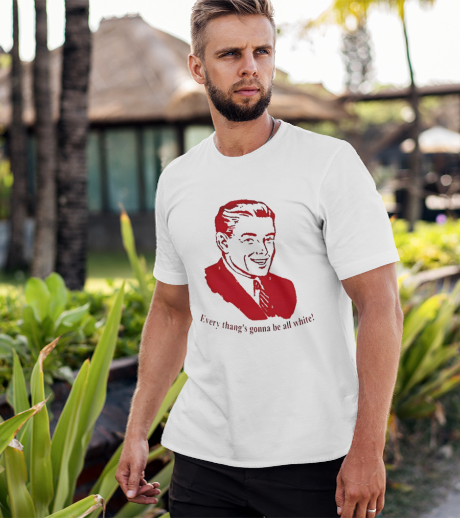 Every Thang's Gonna Be All White Vintage Style Retro Comic T-Shirt