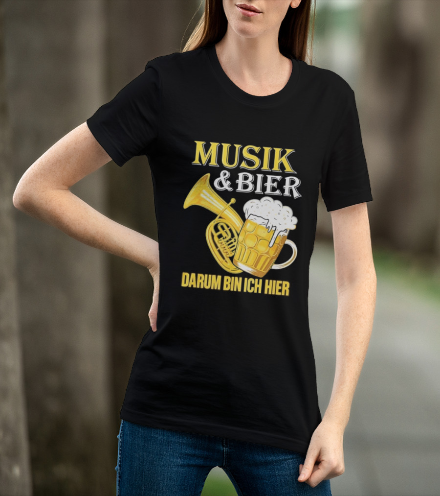 Musik & Bier Darum Bin Ich Hier Beer Horn T-Shirt