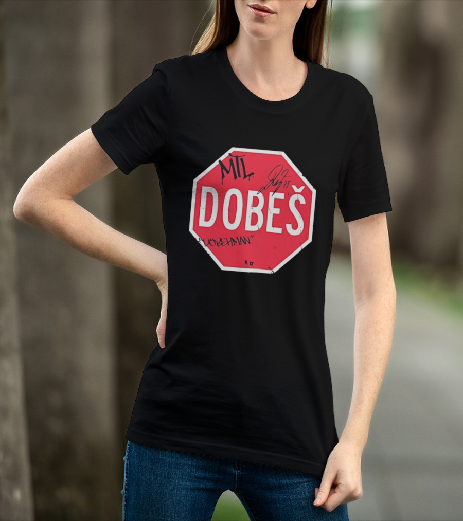 MTL Dobeš Doberman Hockey Stop Sign T-Shirt