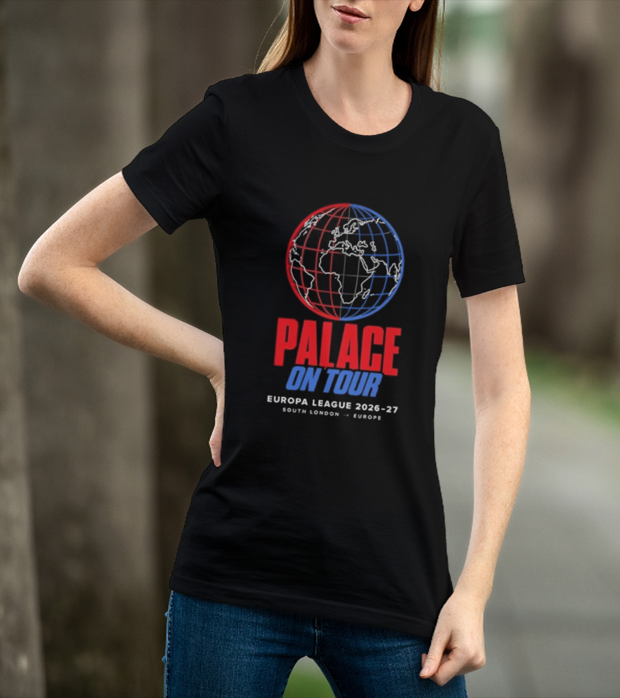 Palace On Tour Europa League 2026 27 South London Europe Global Soccer Journey T-Shirt