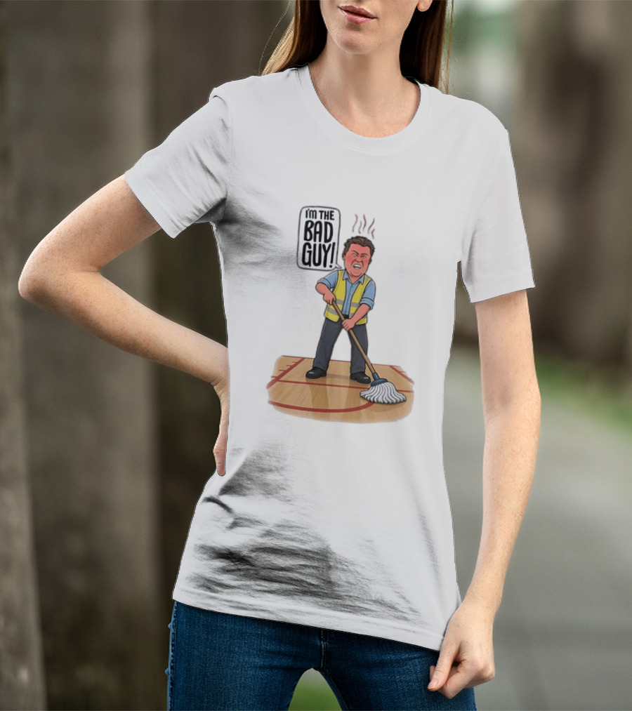 I'm The Bad Guy Janitor Cartoon Mopping Basketball Court T-Shirt