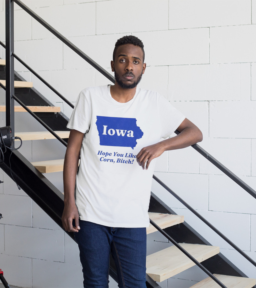 Iowa Map Hope You Like Corn Bitch T-Shirt