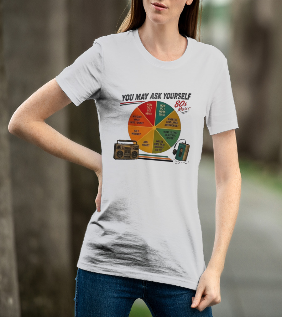 You May Ask Yourself 80s Music Once In A Lifetime Lyrics Boombox Cassette Player T-Shirt