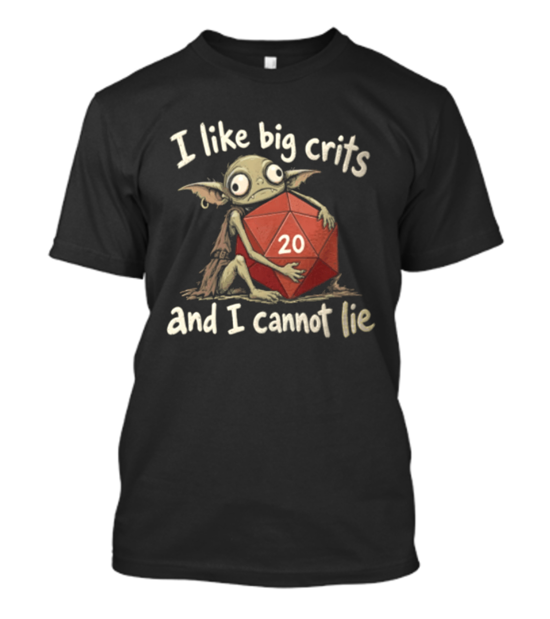 I Like Big Crits And I Cannot Lie Green Goblin Hugging Red 20 Die Dungeons And Dragons T-Shirt