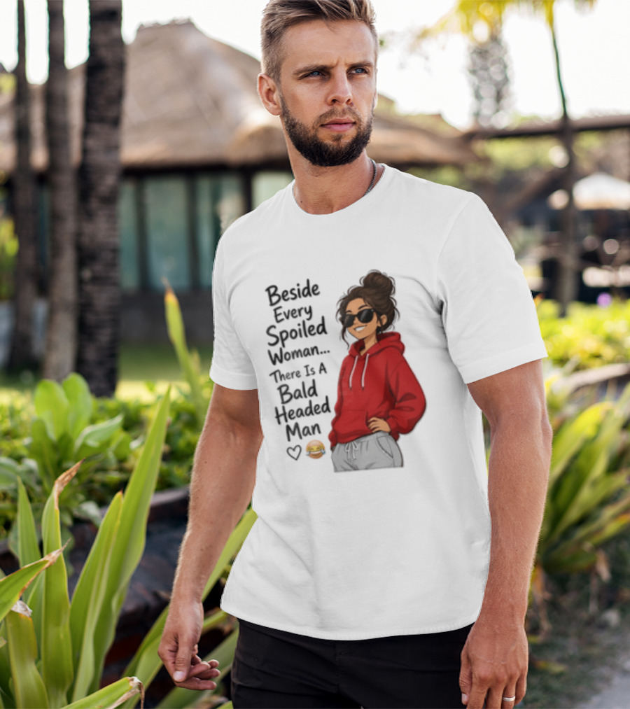 Beside Every Spoiled Woman There Is A Bald Headed Man Red Black Sunglasses Emoji T-Shirt