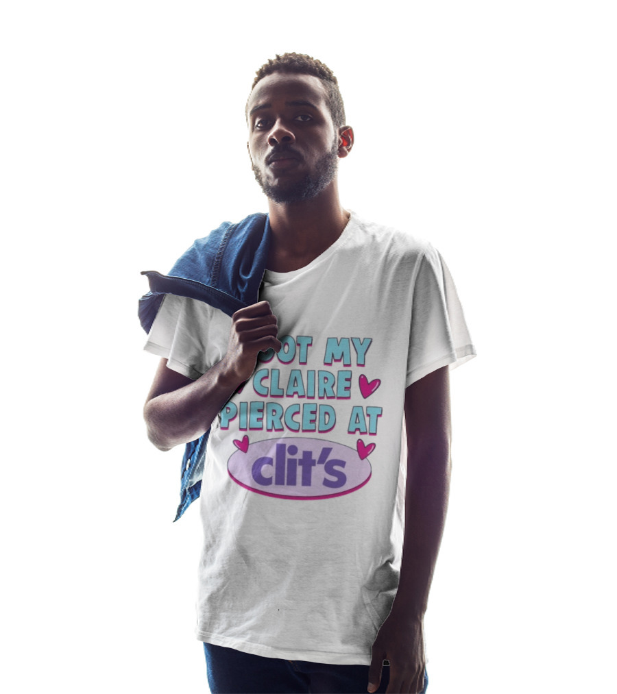 I Got My Claire Pierced At Clit's Y2K Mall Humor T-Shirt