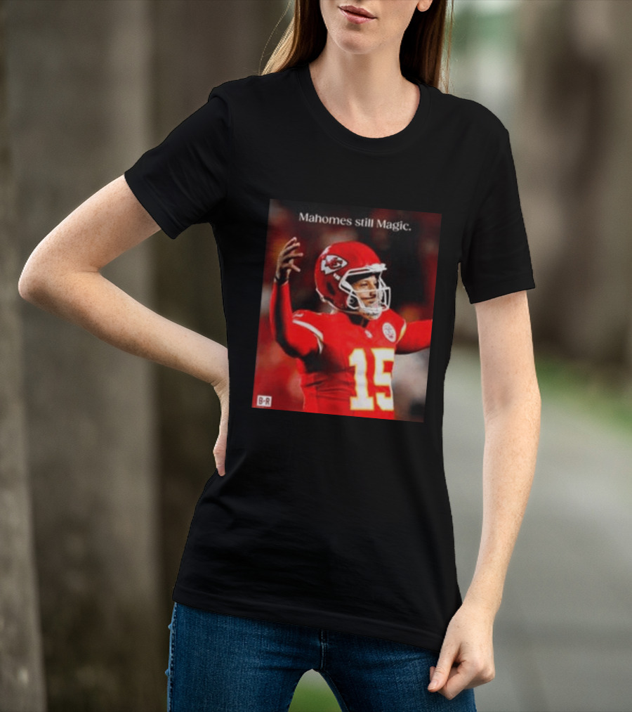 Kansas City Chiefs Patrick Mahomes Still Magic Victory 2026 T-Shirt