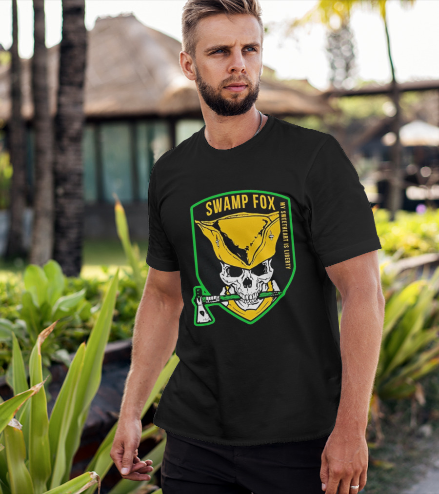 Swamp Fox My Sweetheart Is Liberty Skull Badass Patch T-Shirt