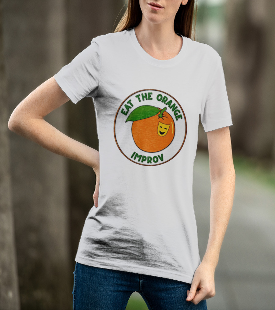 Eat The Orange Improv Comedy Logo Smiling Fruit Patch T-Shirt