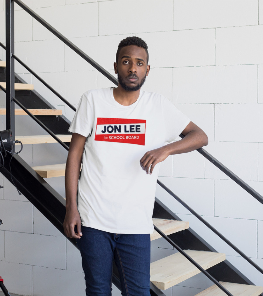 JON LEE For SCHOOL BOARD Red And White Campaign T-Shirt