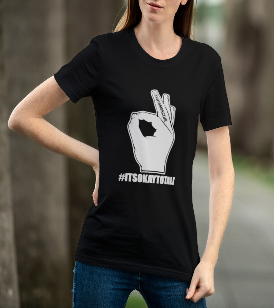 Andysmanclub Itsokaytotalk It's Okay To Talk Hand Gesture T-Shirt