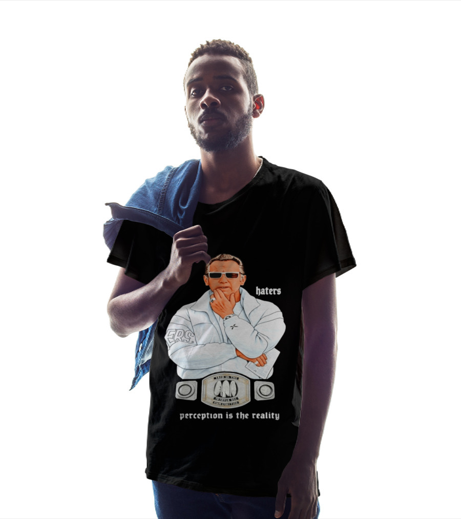 Pat Riley Made To Win Perception Is The Reality Haters T-Shirt