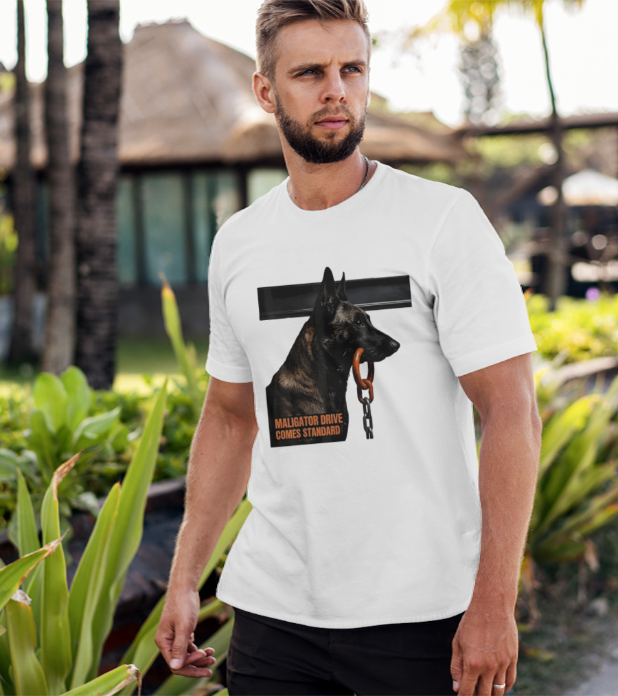 Maligator Drive Comes Standard Belgian Malinois Iron Bar Handler T-Shirt