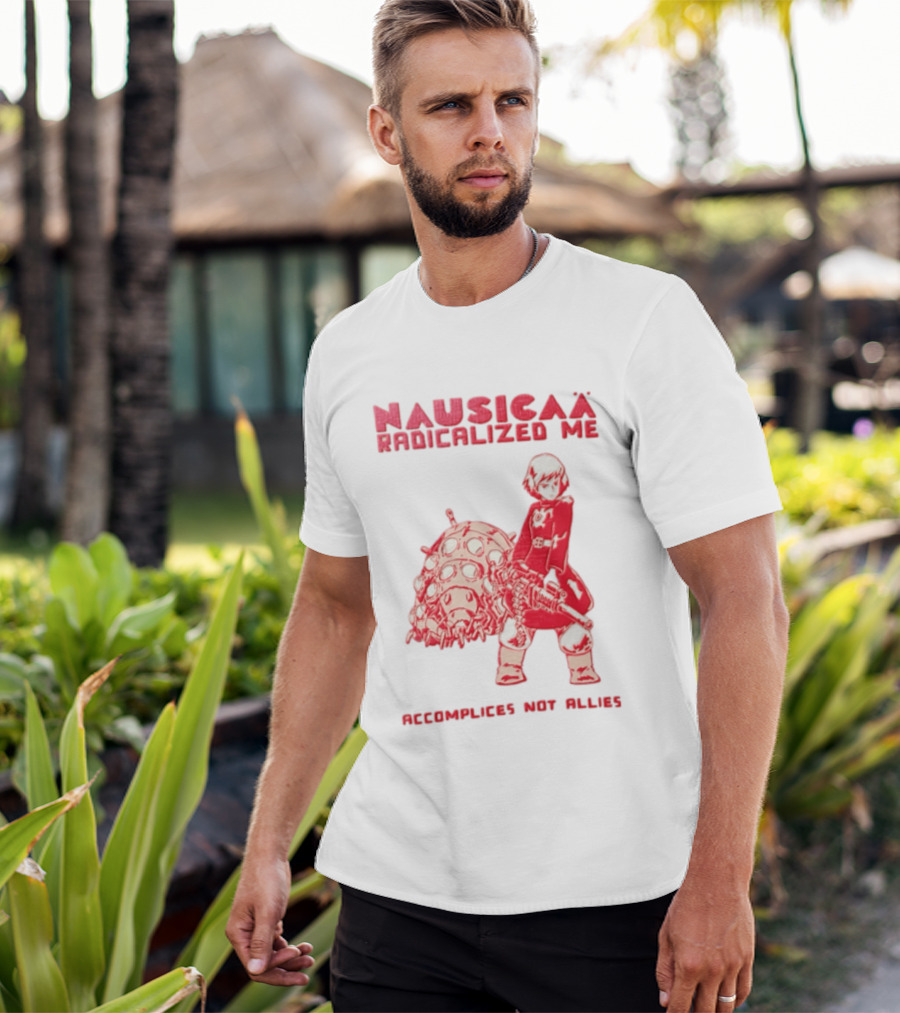 Nausicaa Radicalized Me Accomplices Not Allies Girl Machine Gun Ohmu T-Shirt