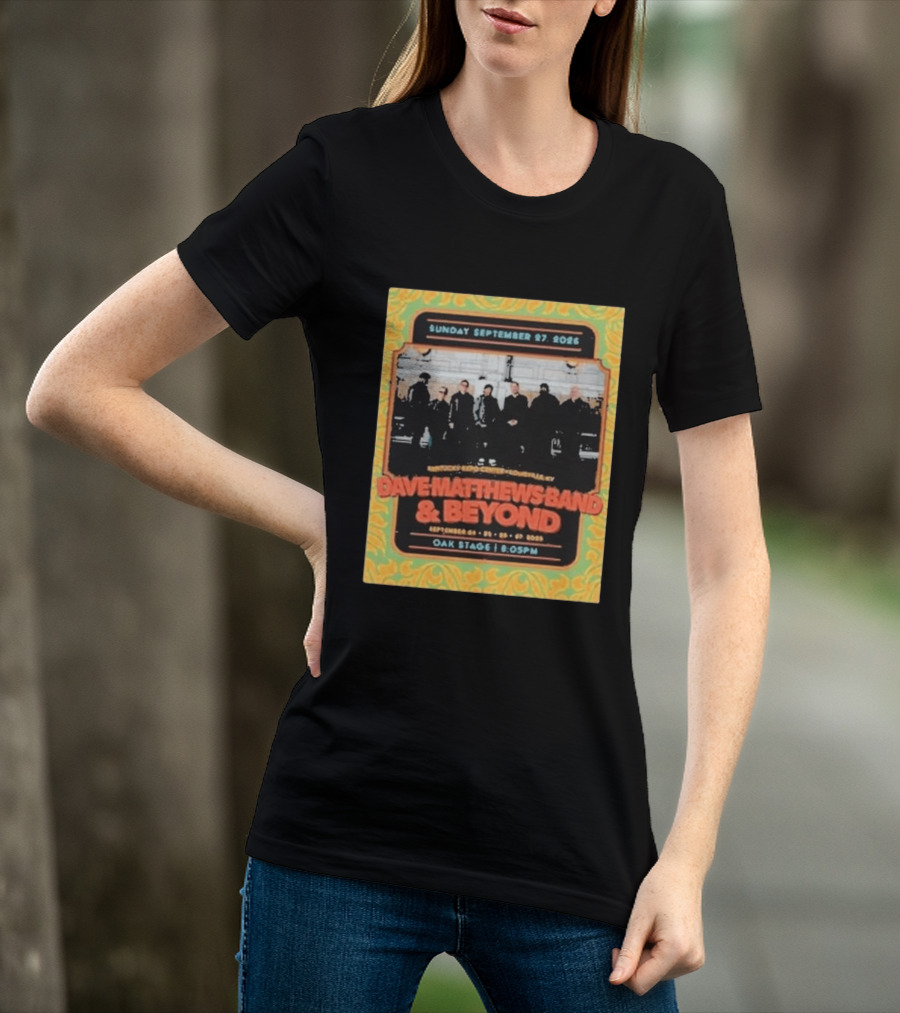 Dave Matthews Band And Beyond Live At Kentucky Expo Center Louisville September 24 27 2026 T-Shirt
